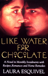 مانند آب برای شکلات - LIKE WATER FOR CHOCLATE
