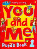 You And Me: Pupil's Book