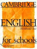 Cambridge English for schools: workbook one