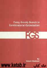 Fuzzy greedy searchi in combinatorial optimisation