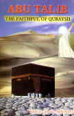 Abu - Talib: the faithful of Quraysh