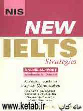New IELTS strategies: a practical guide for Iraninan candidated (Iranian version): academic (& genera) training module: listening ...