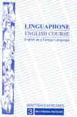 Linguaphone English course: English as a foreign language 3: written exercises