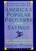 Random house dictionary of American's popular proverbs and sayings