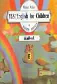 Yes English for children (work book) E