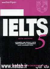 Cambridge IELTS 5: examination papers from the university of cambridge local examinations...