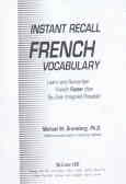 nstant recall French vocabulary: learn and remember Spanish faster than you ever imagined possible!