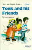 Start With English Readers Grade 2: Tonk And His Friends