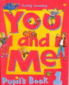 You and me 1: pupil's book