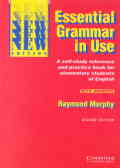 Essential Grammar In Use: A Self - Study Reference And Practice Book For Elementary Students Of ...
