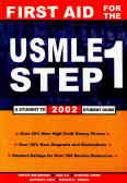 First aid for the USMLE step 1: a student to 2002 student guide