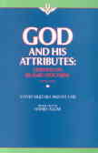 God And His Attributes: Lessons On Islamic Doctrine