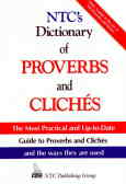 NTC's dictionary of proverbs and cliches