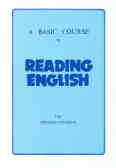 A Basic course in reading english: for university students