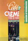 Cafe creme: methode de francais