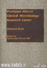 Professor Alborzi clinical microbiology research center: abstract book