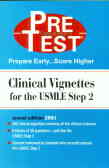 Clinical vignettes for the USMLE step 2: preTest self-assessment and review