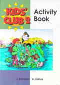 Kids' Club 2: Activity Book