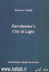 Zarathustras city of light