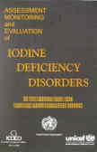 Assesment monitoring and evaluation of iodine deficiency disorders in the middle east and ...