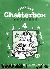 American chatterbox 4: workbook