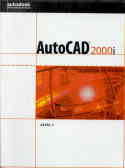 AutoCAD 2000I level one training student manual version 1.0