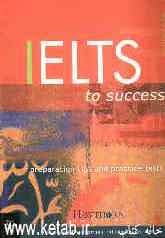 IELTS to success: preparation tips and practice tests