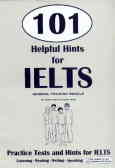 101 helpful hints for IELTS: general training module