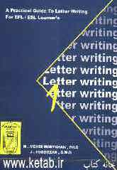 A paactical guide to letter writing for EFL/ESL learners