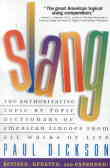 Slang: the authoritative topic - by topic dictionary of american lingoes from ...