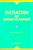 Initiation Au Dogme Islamique
