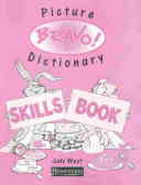 Picture bravo! dictionary: skills book