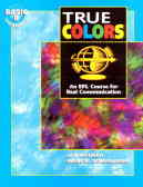 True colors: an EFL course for real communication