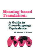 Meaning - based translation: a guide to cross - language equivalence