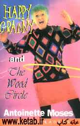 Happy granny & the wood circle