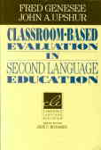 Classroom - Based Evaluation In Second Language Education