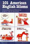 101 American English idioms: underestanding and speaking English like an American