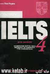 Cambridge IELTS 4: examination papers from the university of cambridge ESOL examinations: English for speakers of other language
