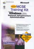 Mcse Training Kit Microsoft Windows 2000 Network Infrastructurd Administration