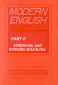 Modern english: exercises for non-native speakers:sentences and complex structures