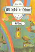 Yes English for children (work book) D