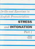 Drills and exercises in english pronunciation stress and intonation