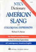 NTC's dictionary american slang and colloqulal expressions