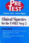 Clinical vignettes for the USMLE step 2: PreTest self-assessment and review