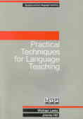 Practical techniques for language teaching