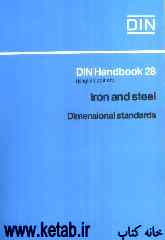 Din handbook 28: Iron and steel Dimesional standards