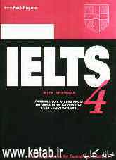 Cambridge IELTS 4: examination papers from the university of cambridge local examinations syndicate