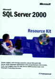 Microsoft SQL server 2000: resource kit