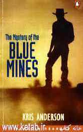 The mystery of the blue mines