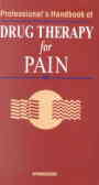 Professionals handbook of drug therapy for PAIN